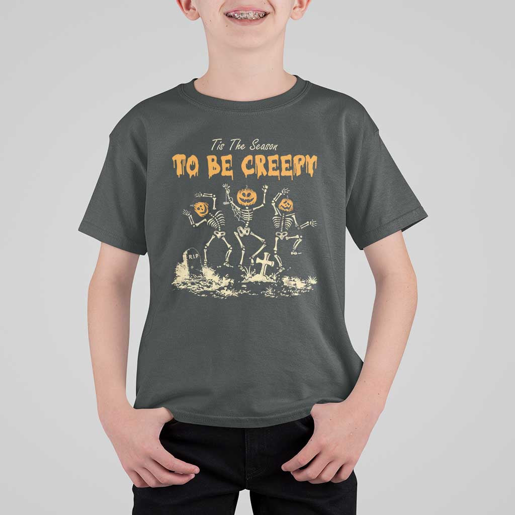 Funny Halloween T Shirt For Kid Tis The Season To Be Creepy Dancing Skeleton - Wonder Print Shop