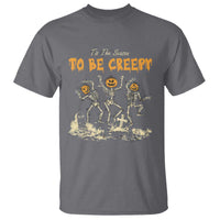 Funny Halloween T Shirt Tis The Season To Be Creepy Dancing Skeleton - Wonder Print Shop