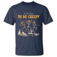 Funny Halloween T Shirt Tis The Season To Be Creepy Dancing Skeleton - Wonder Print Shop