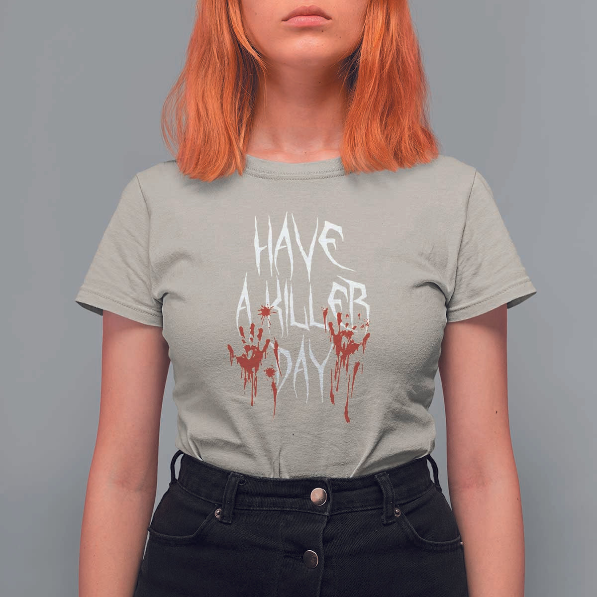 Funny Halloween T Shirt For Women Have A Killer Day Blood - Wonder Print Shop