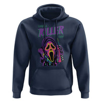 Funny Halloween Hoodie Have A Killer Day