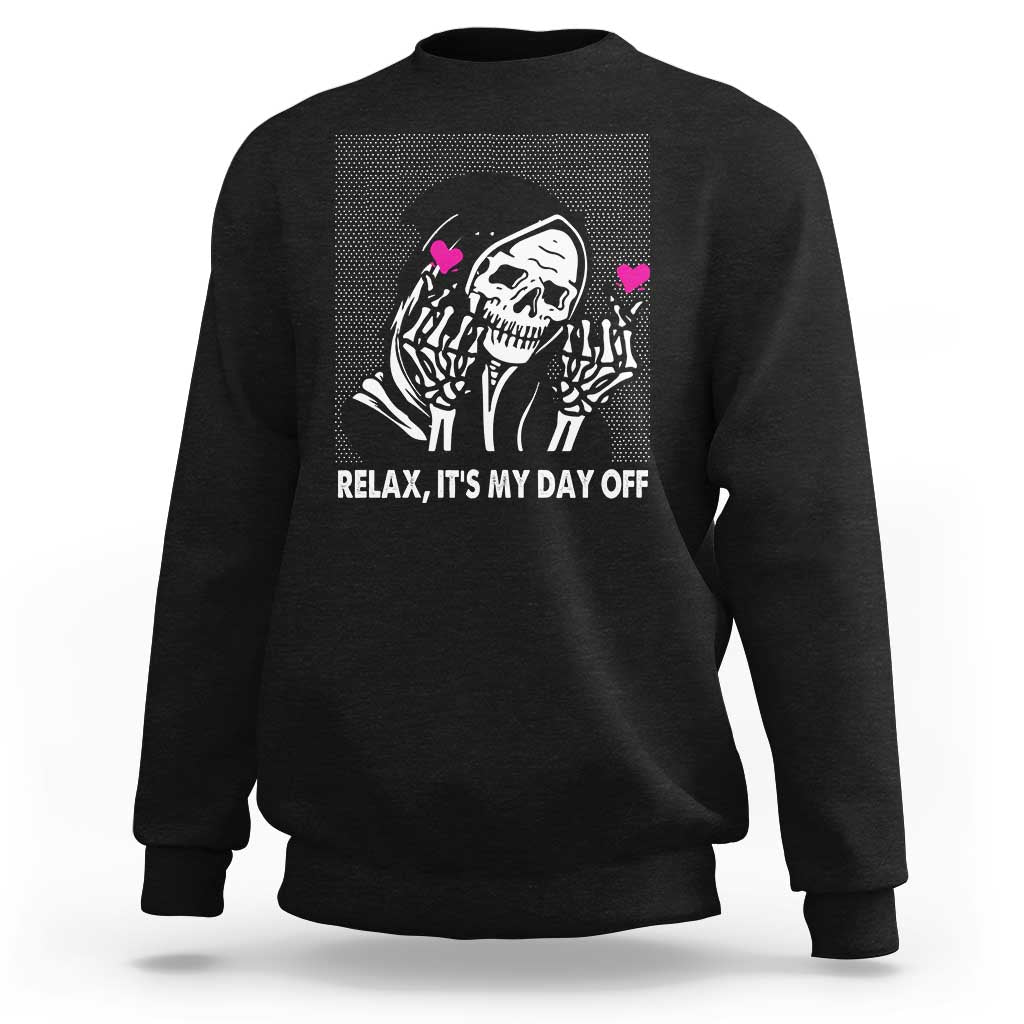 Funny Grim Reaper Sweatshirt Relax It's My Day Off Halloween - Wonder Print Shop
