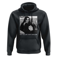 Funny Grim Reaper Hoodie Not Killing Just Chilling Halloween