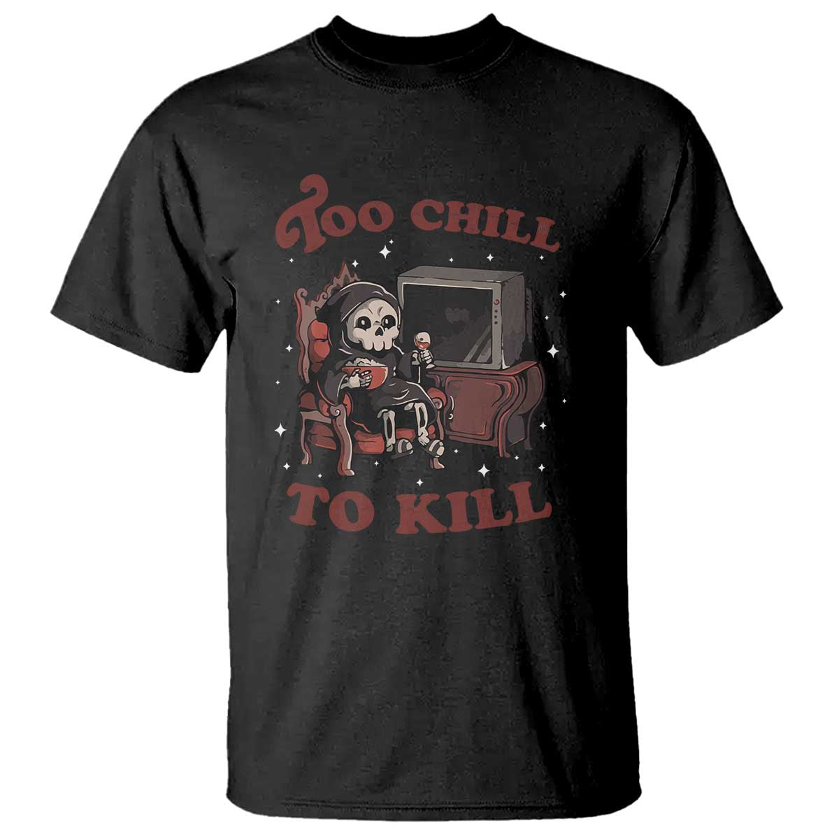 Funny Grim Reaper T Shirt Too Chill To Kill Halloween - Wonder Print Shop