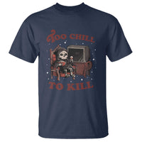 Funny Grim Reaper T Shirt Too Chill To Kill Halloween - Wonder Print Shop