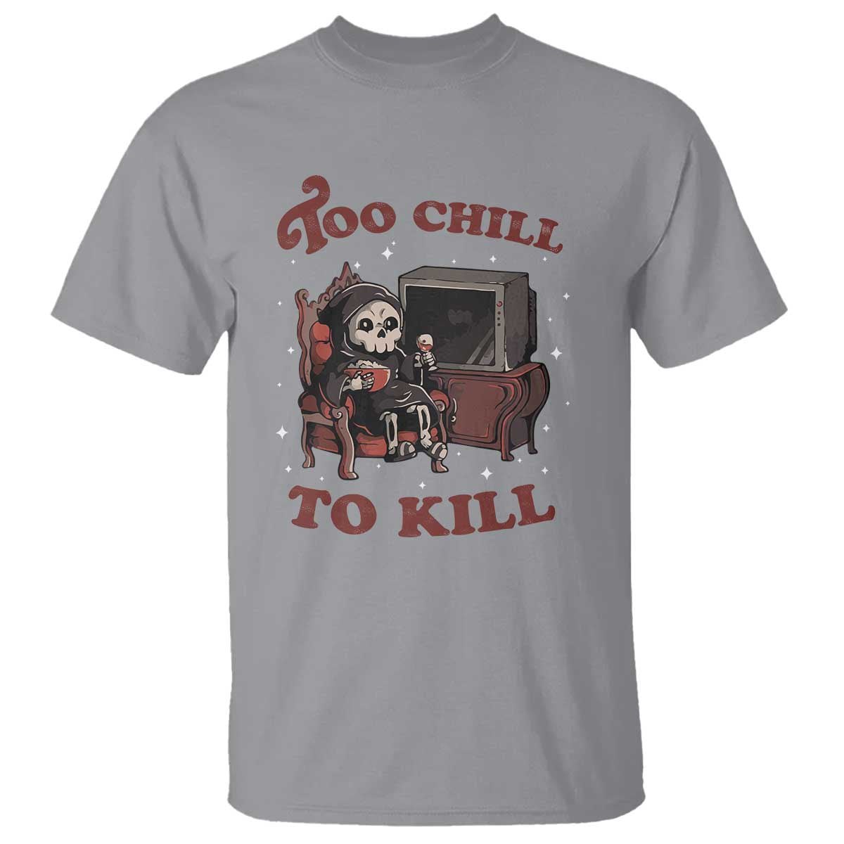 Funny Grim Reaper T Shirt Too Chill To Kill Halloween - Wonder Print Shop
