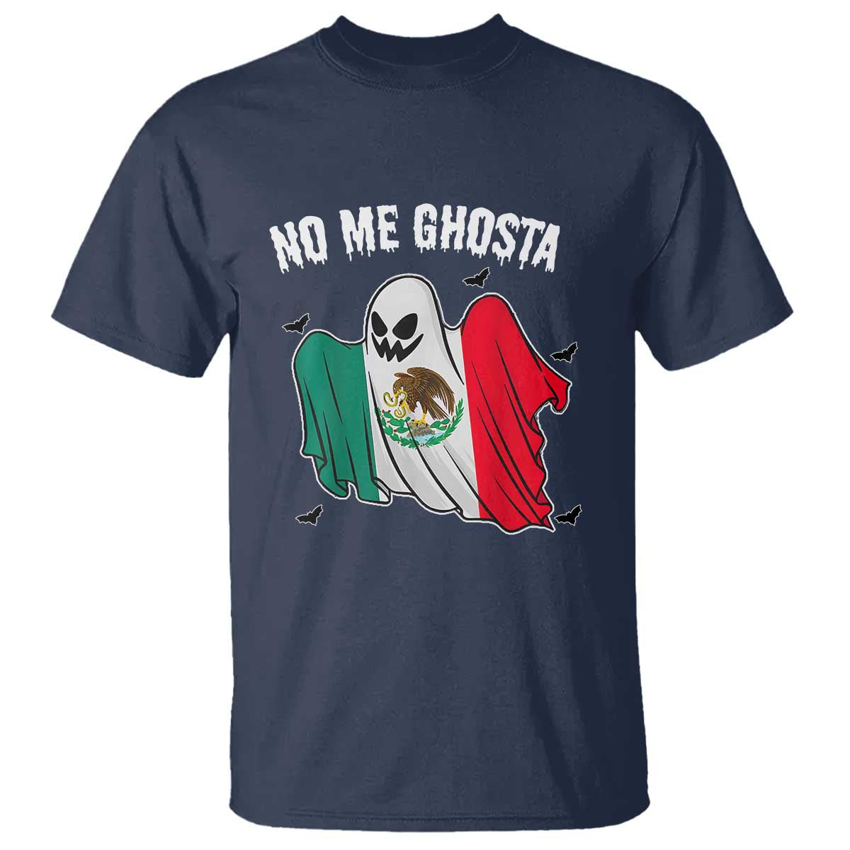Mexico Halloween T Shirt No Me Ghosta Mexican Ghost - Wonder Print Shop