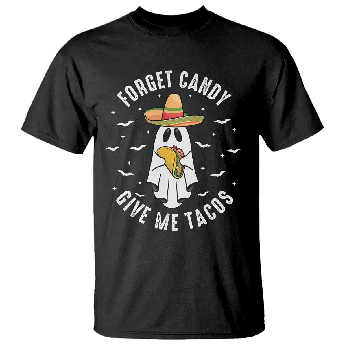 Mexico Halloween T Shirt Forget Candy Give Me Tacos Cute Mexican Ghost - Wonder Print Shop