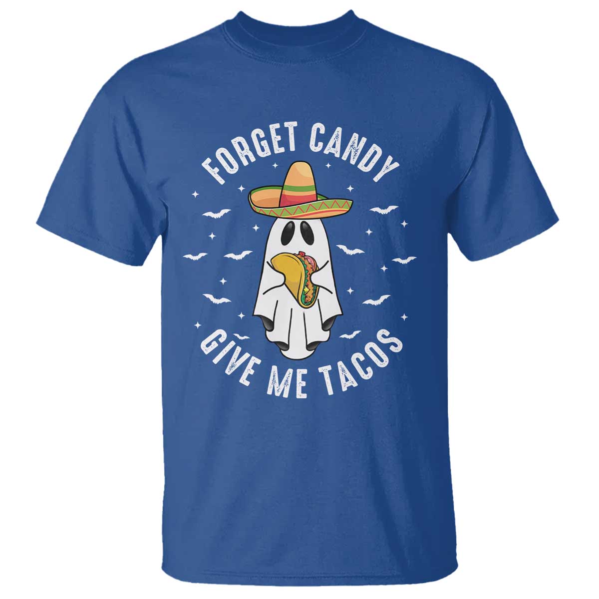 Mexico Halloween T Shirt Forget Candy Give Me Tacos Cute Mexican Ghost - Wonder Print Shop