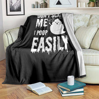 Funny Halloween Throw Blanket Don't Scare Me I Poop Easily - Wonder Print Shop
