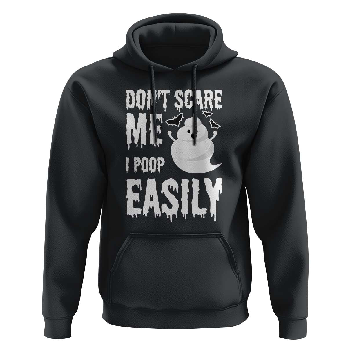 Funny Halloween Hoodie Don't Scare Me I Poop Easily