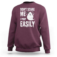 Funny Halloween Sweatshirt Don't Scare Me I Poop Easily - Wonder Print Shop