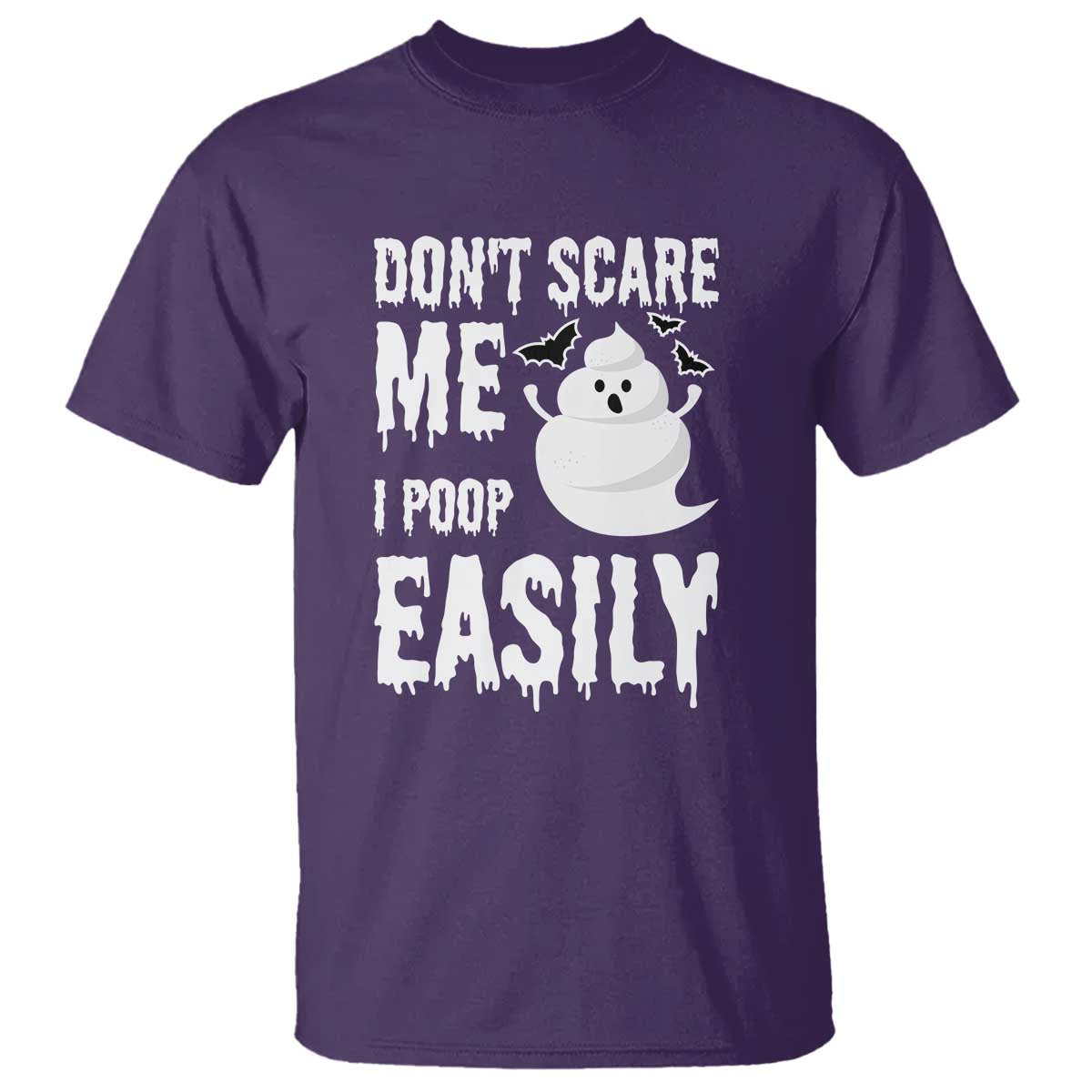 Funny Halloween T Shirt Don't Scare Me I Poop Easily - Wonder Print Shop
