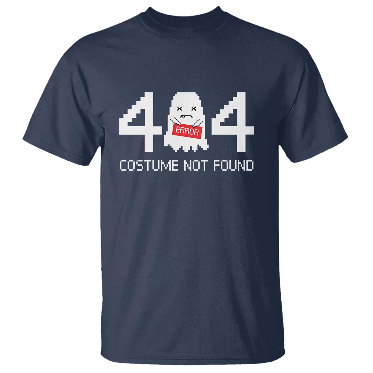 Funny Halloween T Shirt 404 Error Costume Not Found - Wonder Print Shop