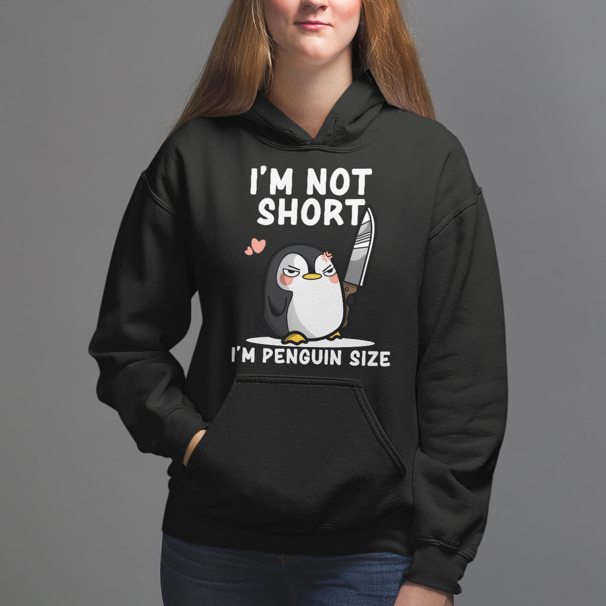 I'm Not Short I'm Penguin Size Angry But Cute Hoodie - Wonder Print Shop