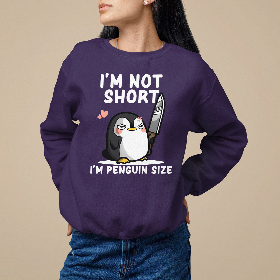 I'm Not Short I'm Penguin Size Angry But Cute Sweatshirt - Wonder Print Shop