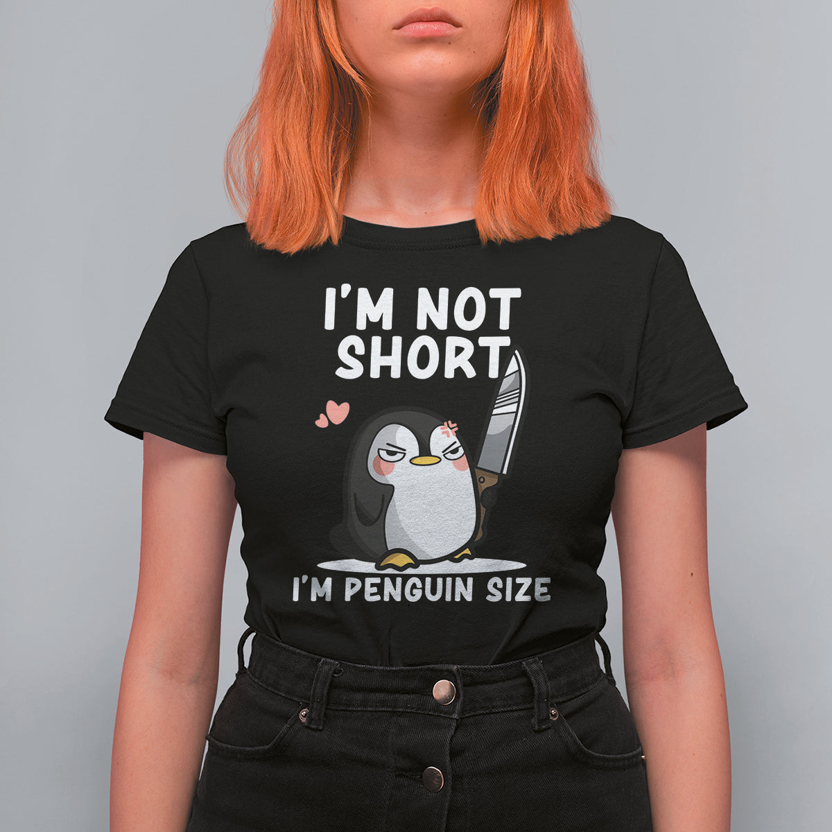 I'm Not Short I'm Penguin Size Angry But Cute T Shirt For Women - Wonder Print Shop