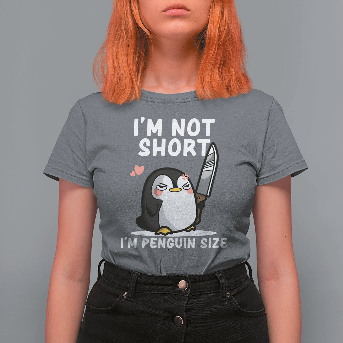 I'm Not Short I'm Penguin Size Angry But Cute T Shirt For Women - Wonder Print Shop