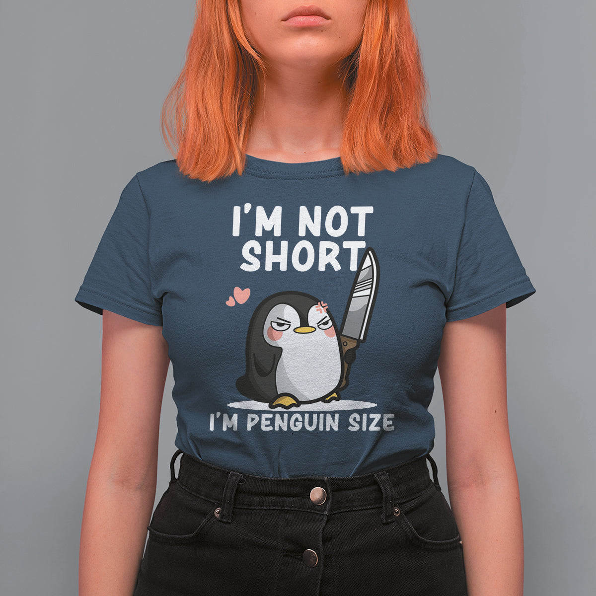 I'm Not Short I'm Penguin Size Angry But Cute T Shirt For Women - Wonder Print Shop