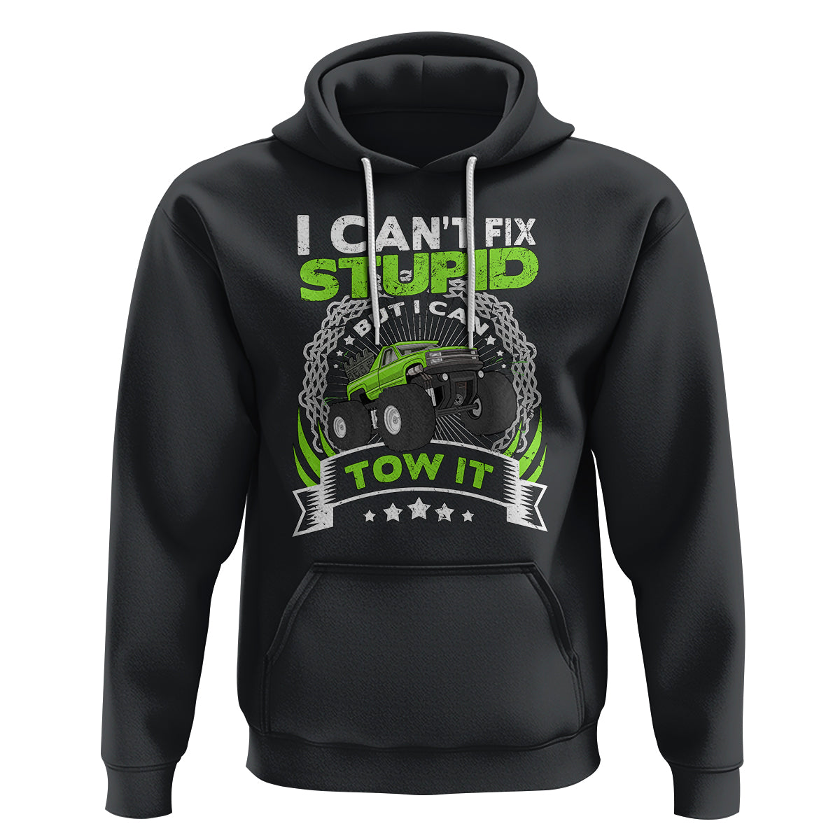 Truck Driver Wrecker I Can't Fix Stupid But I Can Tow It Hoodie - Wonder Print Shop