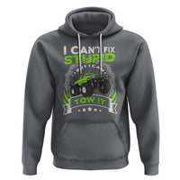 Truck Driver Wrecker I Can't Fix Stupid But I Can Tow It Hoodie - Wonder Print Shop