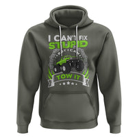 Truck Driver Wrecker I Can't Fix Stupid But I Can Tow It Hoodie - Wonder Print Shop