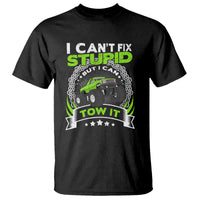 Truck Driver Wrecker I Can't Fix Stupid But I Can Tow It T Shirt - Wonder Print Shop