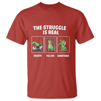 The Struggle Is Real Dinosaur Fitness Gymer Weight Pull Up Handstand T Shirt - Wonder Print Shop
