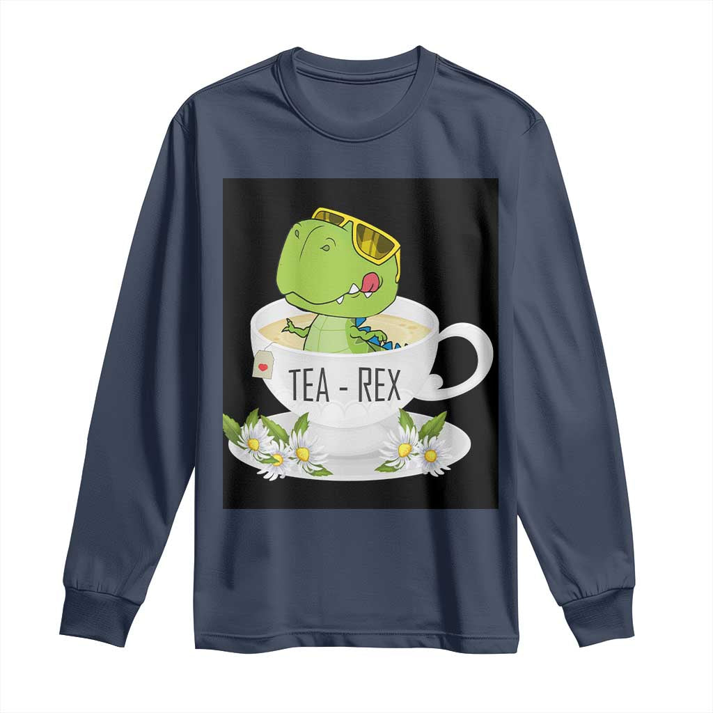 Funny Dinosaur Tea Rex Long Sleeve Shirt