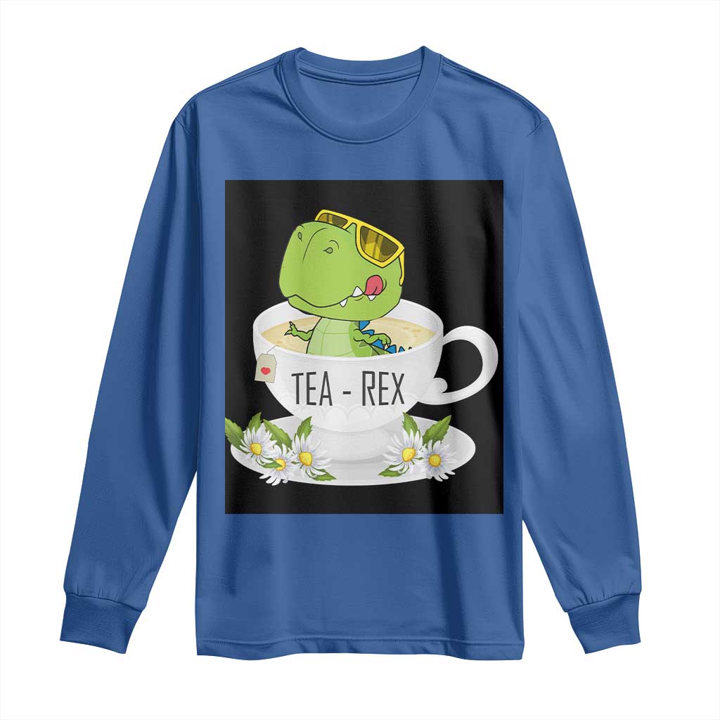 Funny Dinosaur Tea Rex Long Sleeve Shirt
