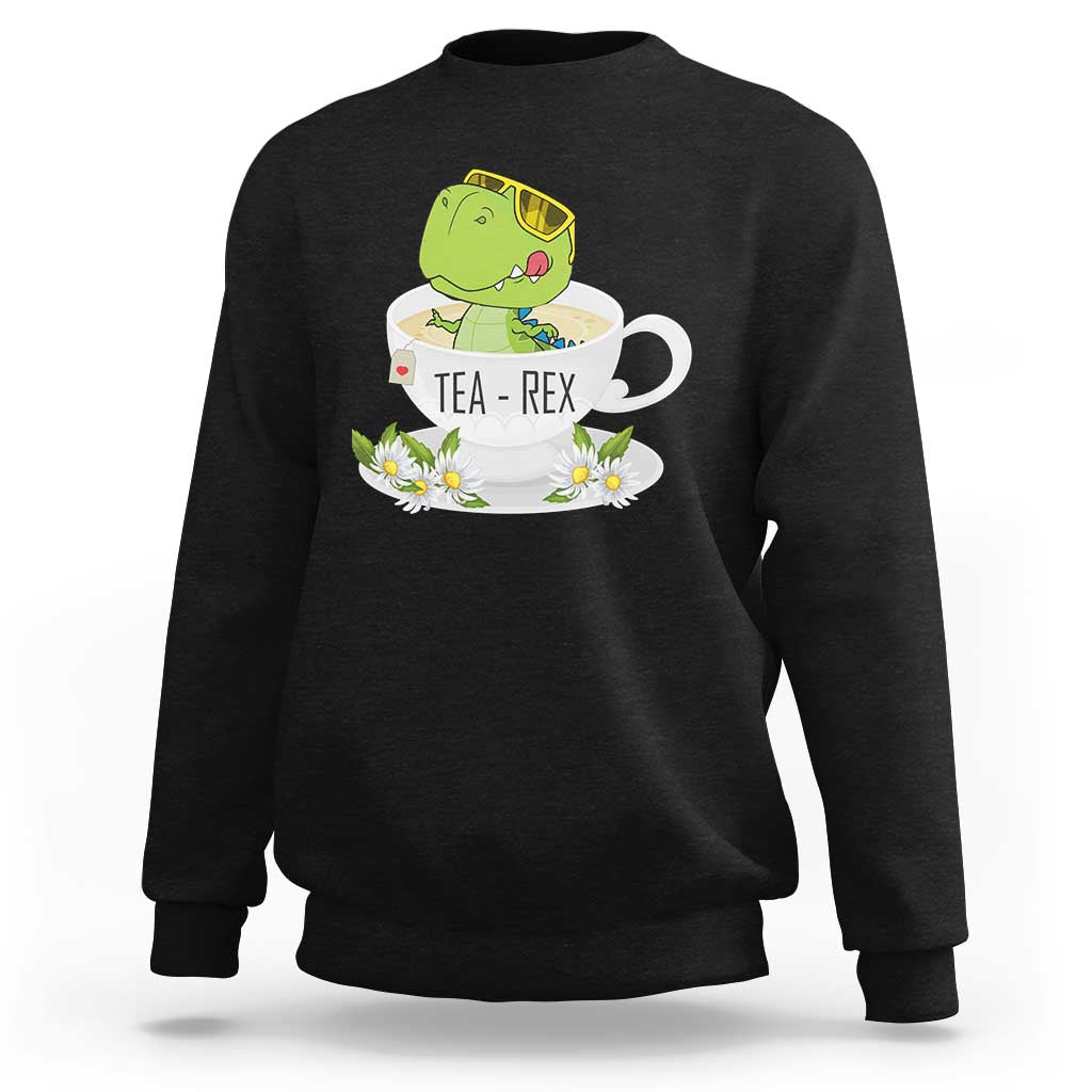 Funny Dinosaur Tea Rex Sweatshirt - Wonder Print Shop