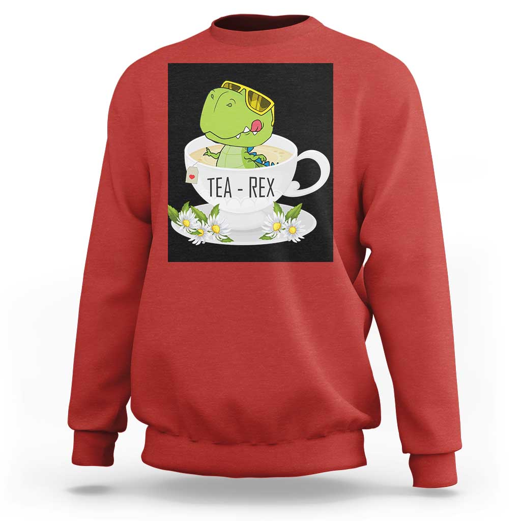 Funny Dinosaur Tea Rex Sweatshirt - Wonder Print Shop