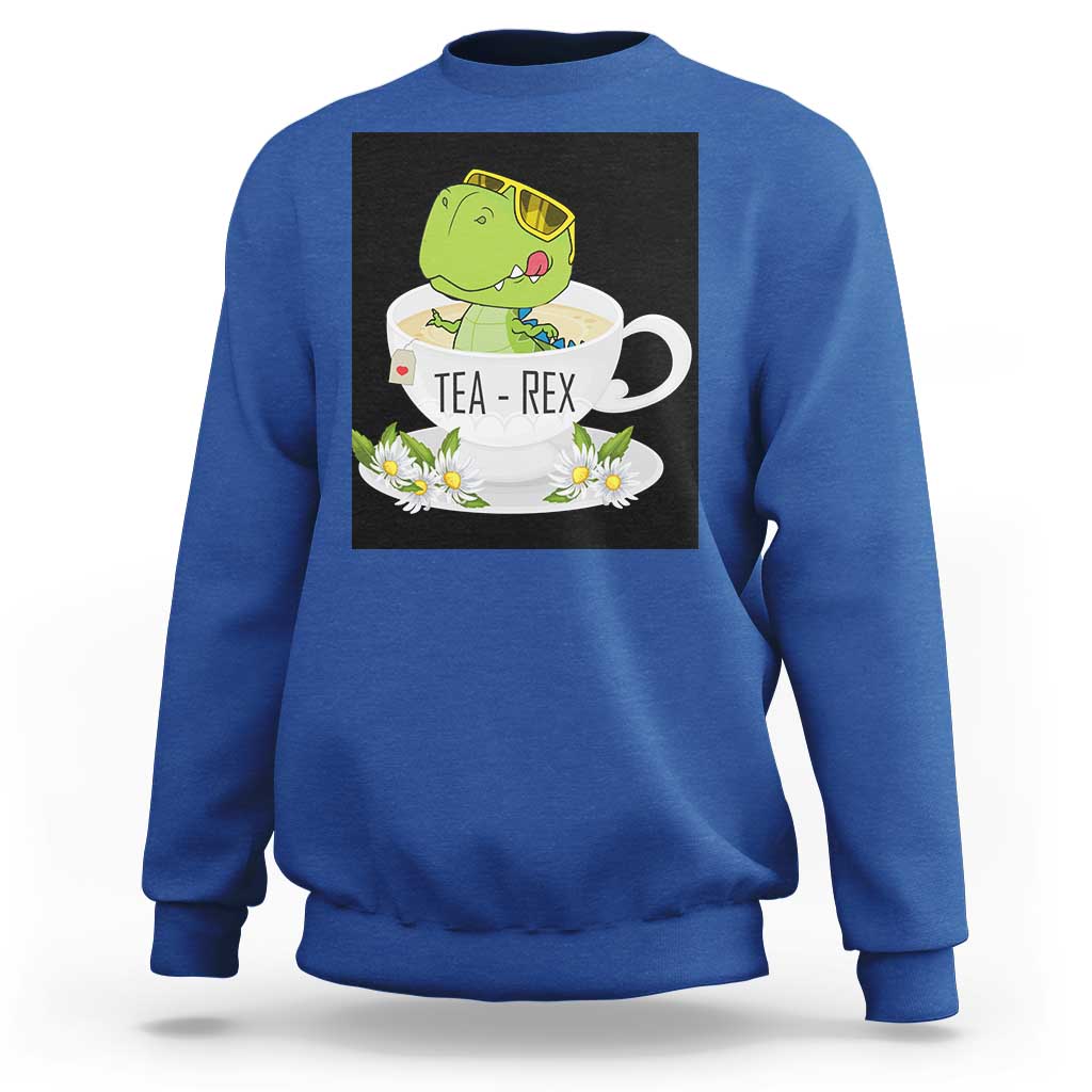 Funny Dinosaur Tea Rex Sweatshirt - Wonder Print Shop