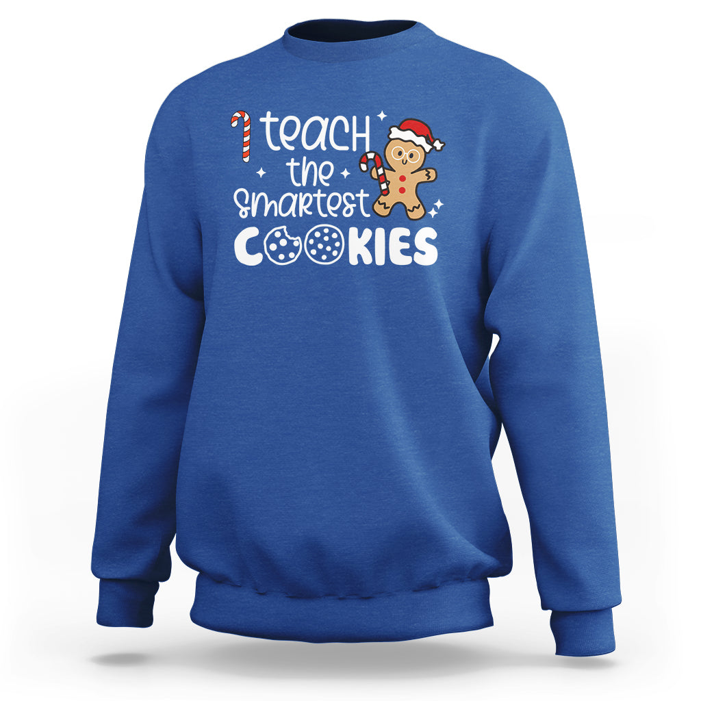 I Teach The Smartest Little Cookies Christmas Best Teacher Sweatshirt - Wonder Print Shop
