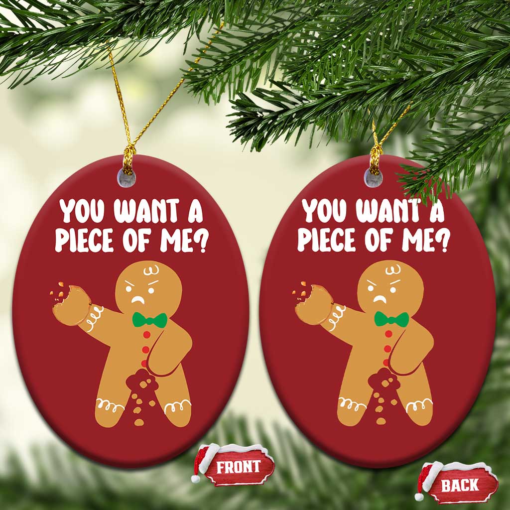 Funny Xmas Dirty Gingerbread Christmas Ornament You Want A Piece Of Me - Wonder Print Shop