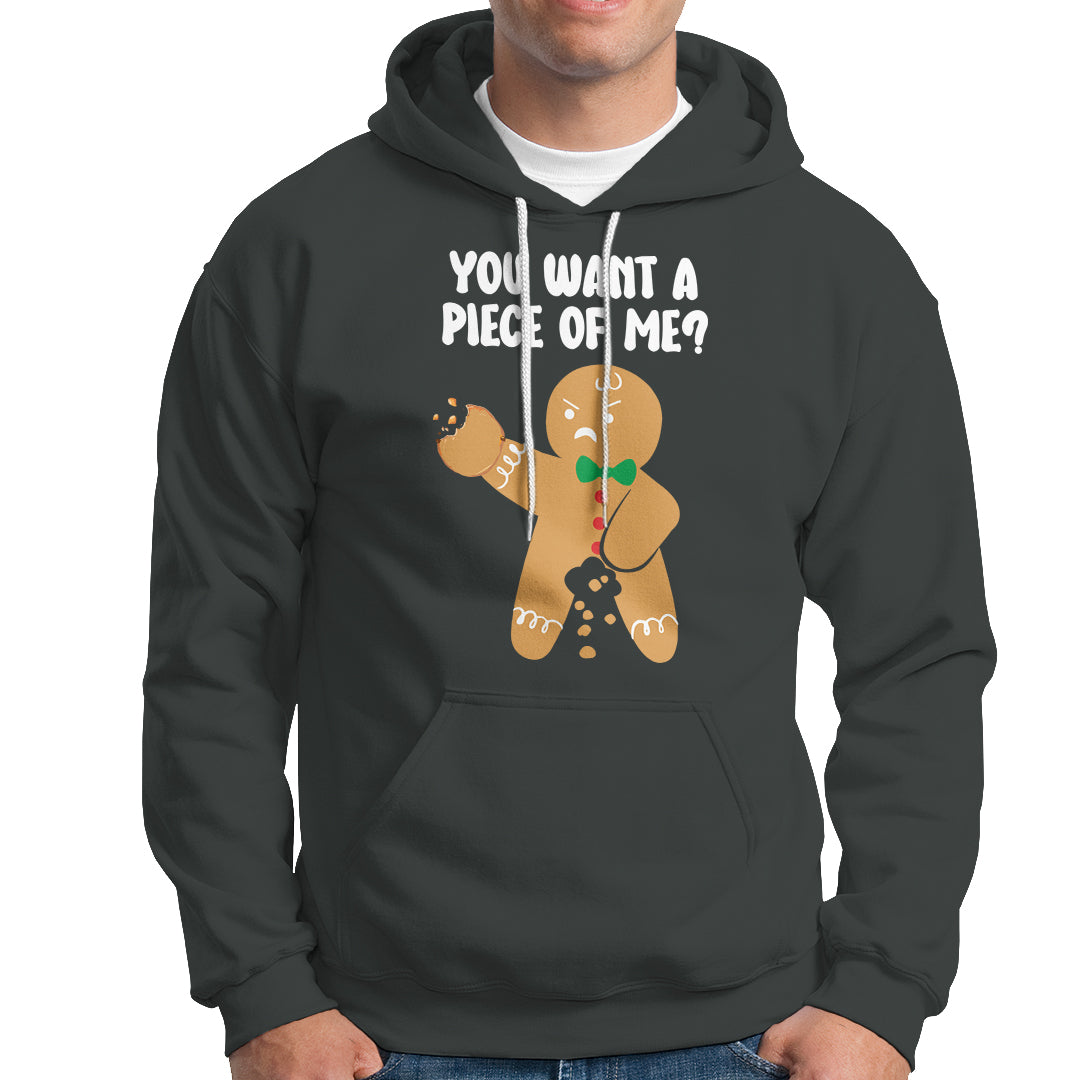 You Want A Piece Of Me Gingerbread Naughty Christmas Hoodie - Wonder Print Shop
