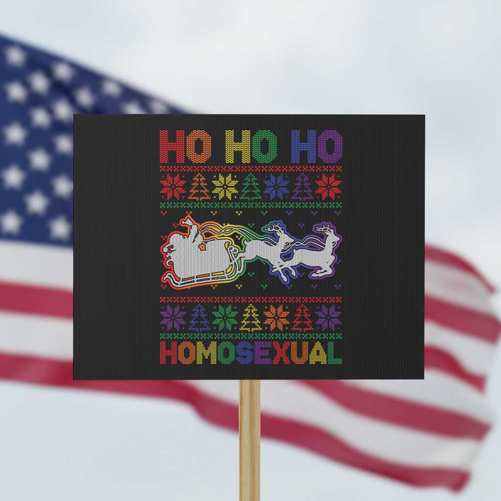 Funny Christmas LGBT Protest Sign Ho Ho Ho Homosexual - Wonder Print Shop