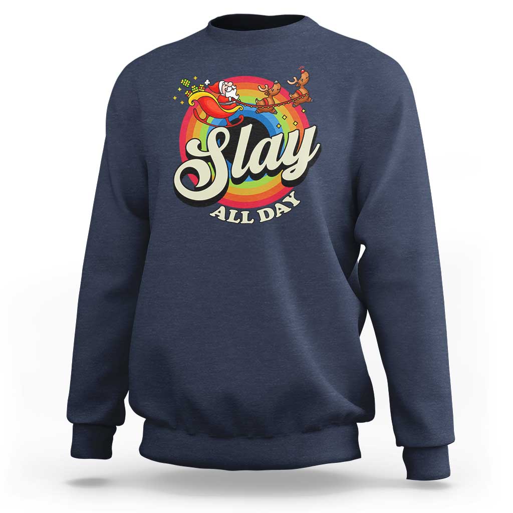 Funny Christmas LGBT Sweatshirt Slay All Day Sleigh Rainbow - Wonder Print Shop