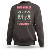 Horror Xmas Sweatshirt Have A Killer Christmas Horror Characters - Wonder Print Shop