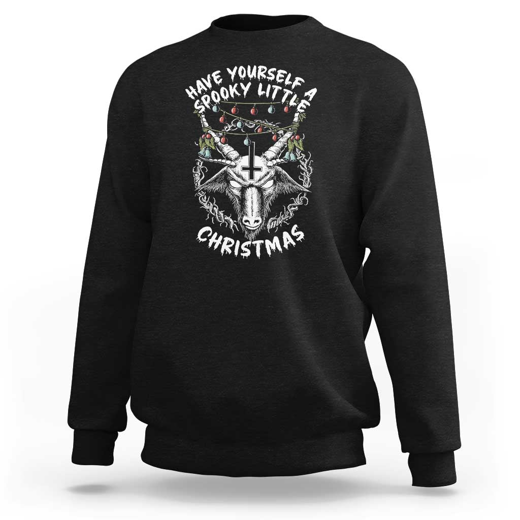 Gothic Xmas Sweatshirt Have Yourself A Scary Little Christmas Satan Pentagram - Wonder Print Shop