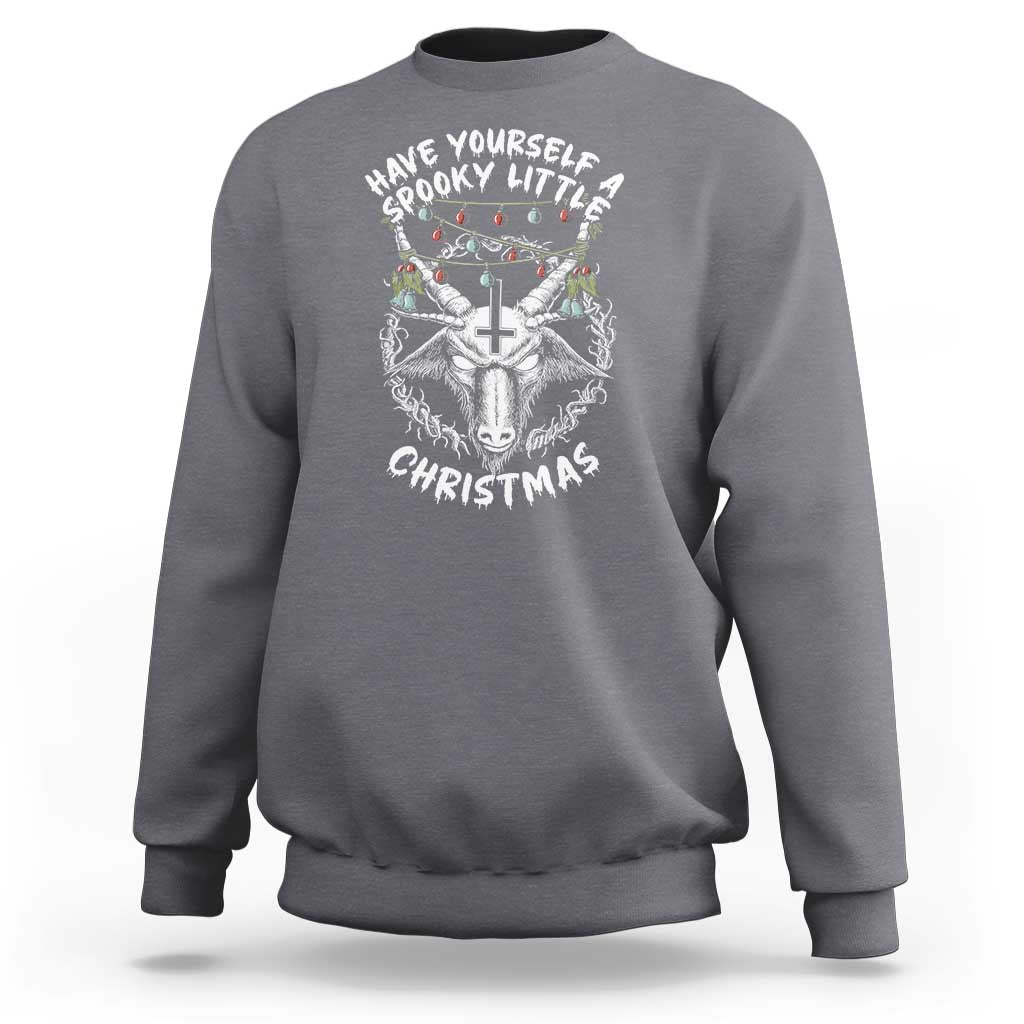 Gothic Xmas Sweatshirt Have Yourself A Scary Little Christmas Satan Pentagram - Wonder Print Shop