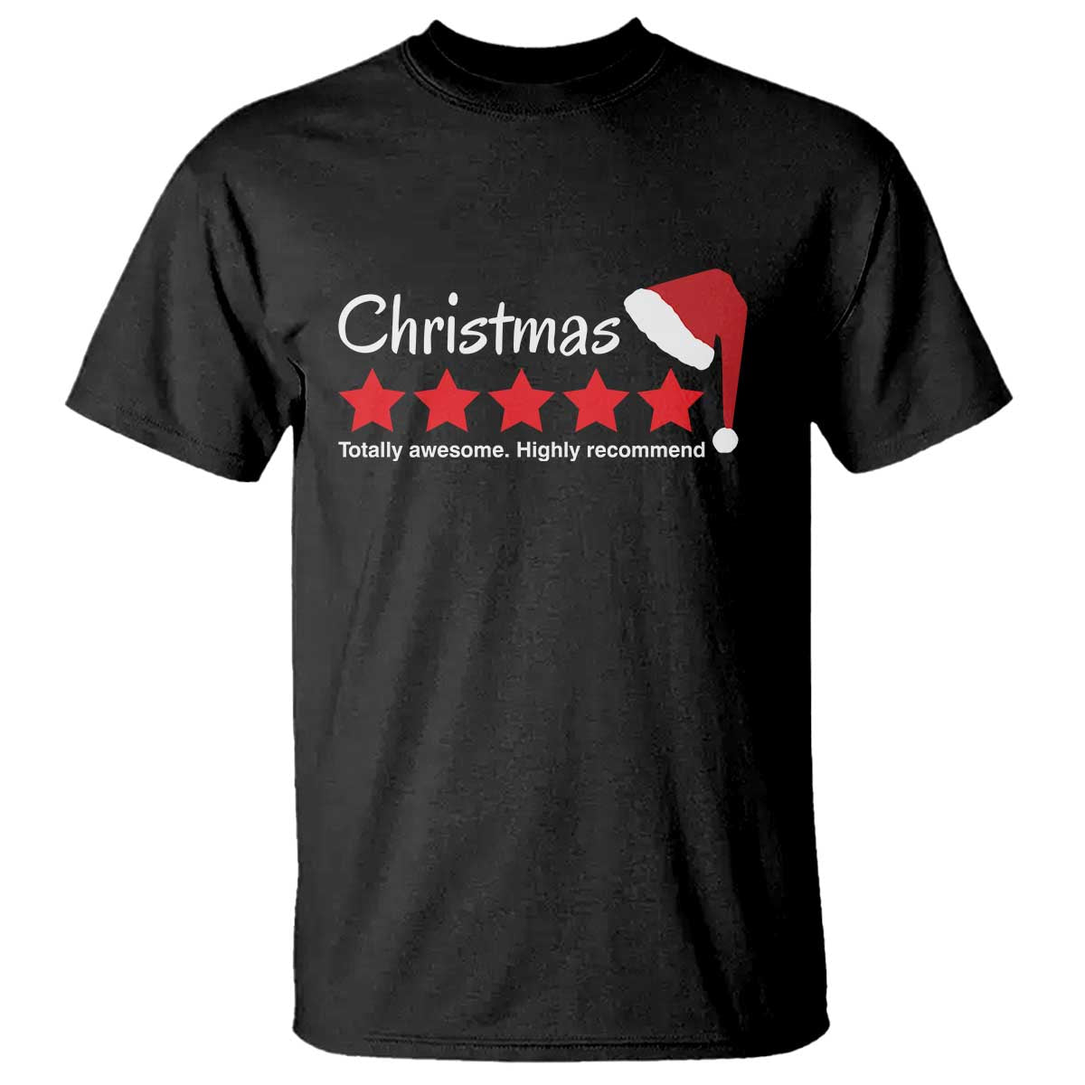 Funny Christmas T Shirt Five Stars Totally Awesome Highly Recommend - Wonder Print Shop