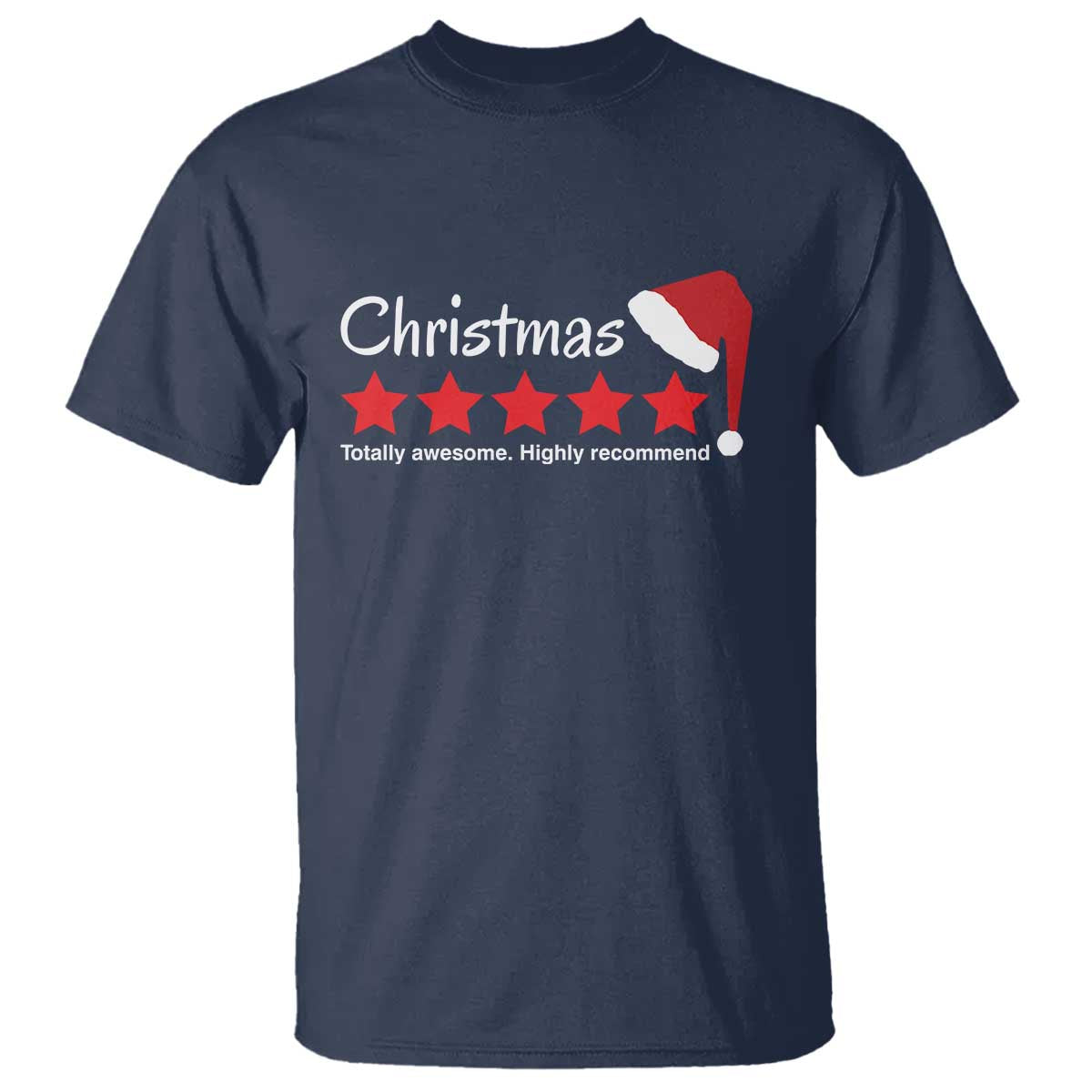 Funny Christmas T Shirt Five Stars Totally Awesome Highly Recommend - Wonder Print Shop
