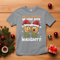 Christmas T Shirt Upside Down Pineapple Dear Santa We Were Both Naughty Xmas - Wonder Print Shop