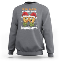 Christmas Sweatshirt Upside Down Pineapple Dear Santa We Were Both Naughty Xmas - Wonder Print Shop