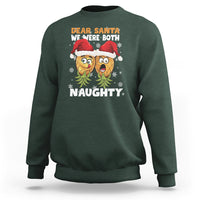 Christmas Sweatshirt Upside Down Pineapple Dear Santa We Were Both Naughty Xmas - Wonder Print Shop