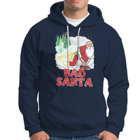 Bad Santa Merry Chrsitmas Funny  Naughty Xmas Hoodie - Wonder Print Shop