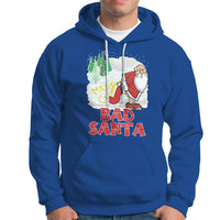 Bad Santa Merry Chrsitmas Funny  Naughty Xmas Hoodie - Wonder Print Shop