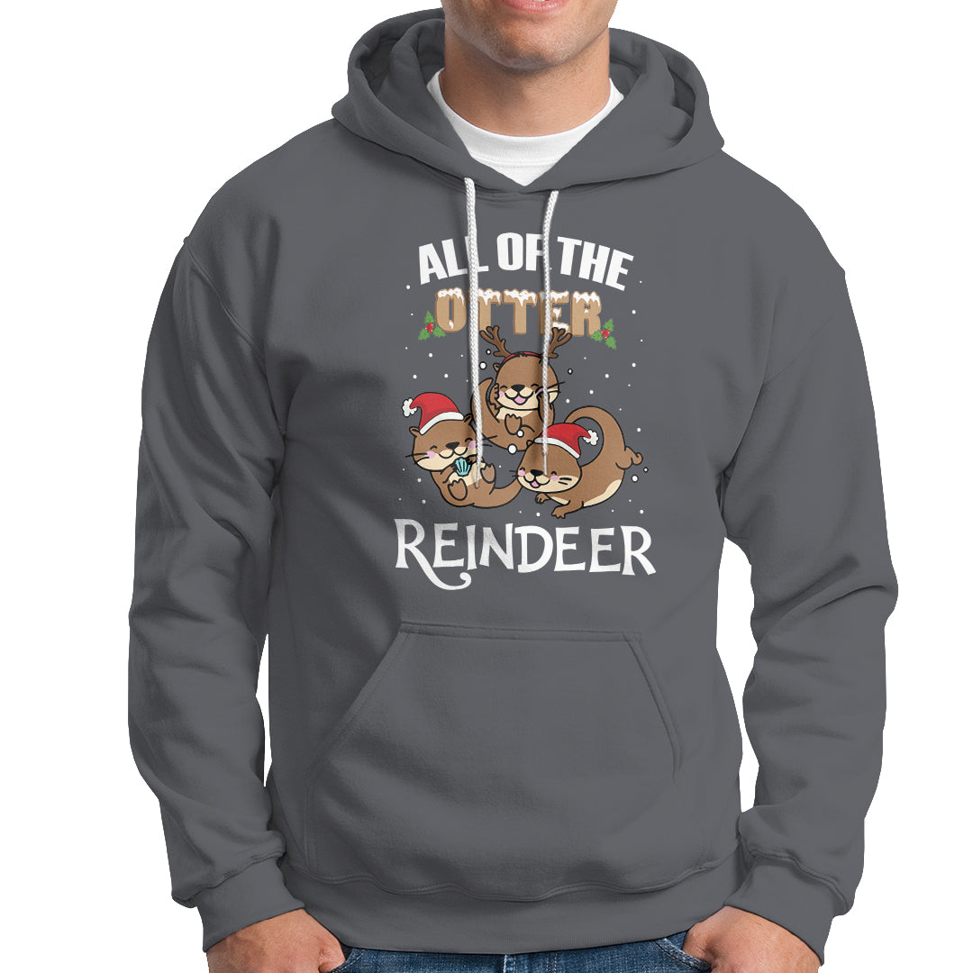 All of the Otter Reindeer Cute Christmas Hoodie - Wonder Print Shop