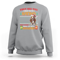 Christmas Sweatshirt Basset Hound See You're Eating Dog Lover - Wonder Print Shop